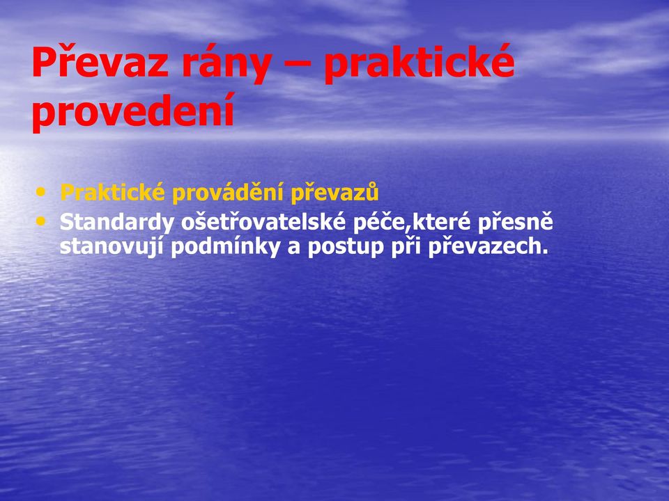 Standardy ošetřovatelské péče,které