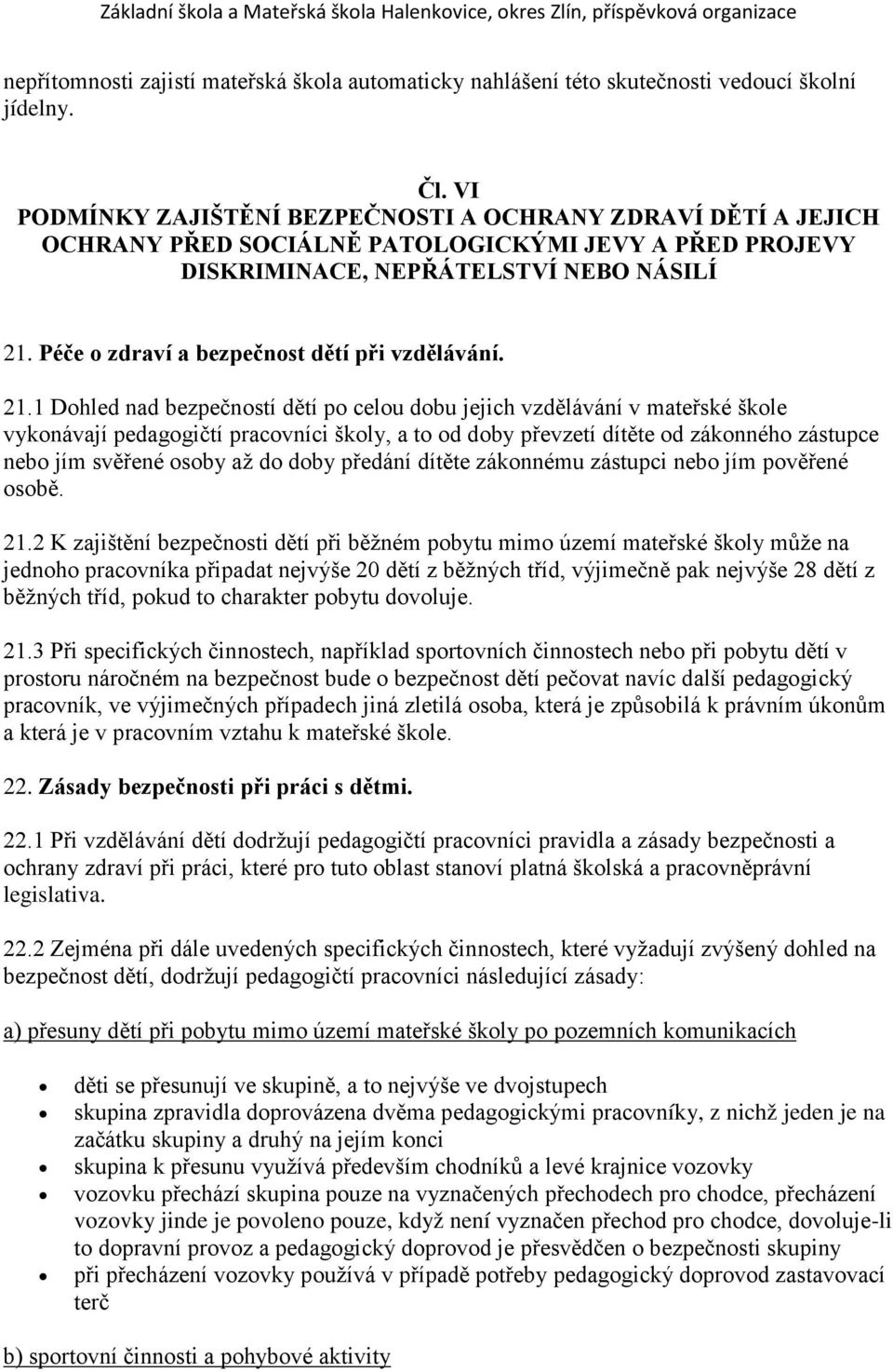 Péče o zdraví a bezpečnost dětí při vzdělávání. 21.
