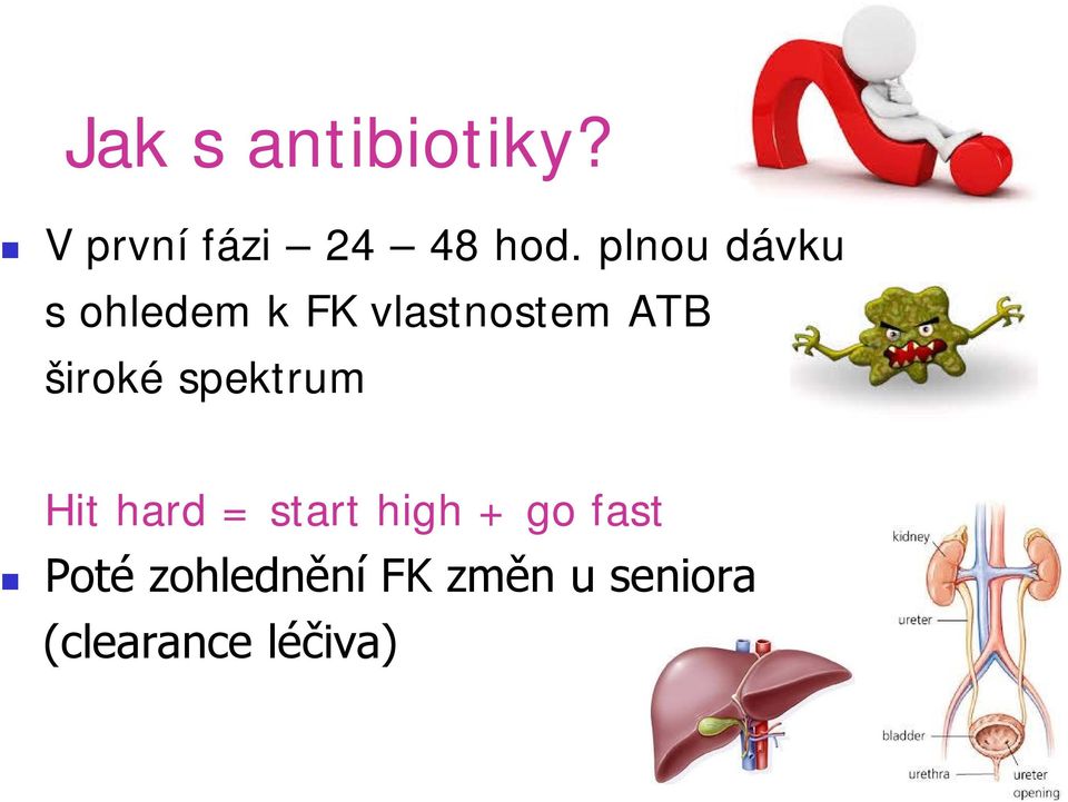 široké spektrum Hit hard = start high + go