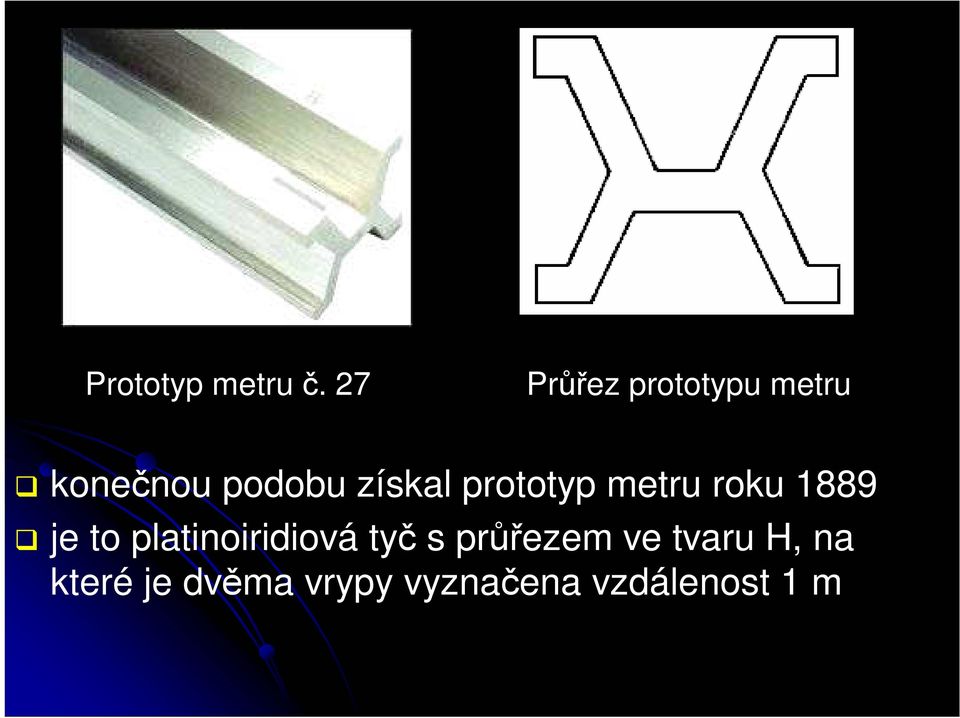 získal prototyp metru roku 1889 je to