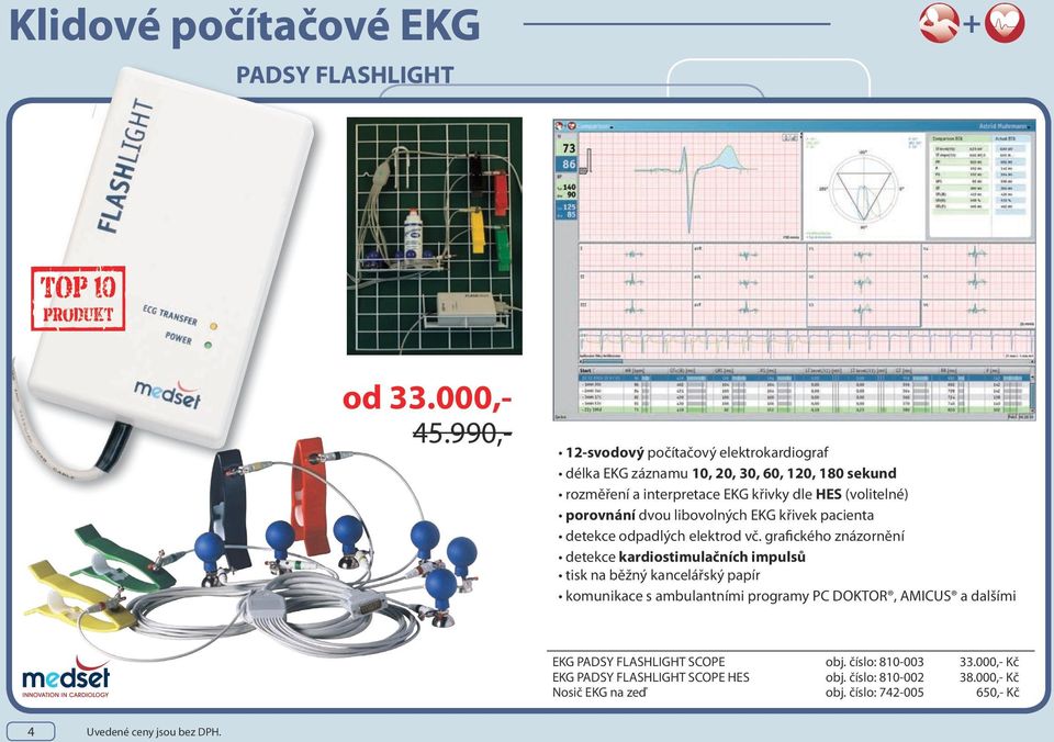 porovnání dvou libovolných EKG křivek pacienta detekce odpadlých elektrod vč.