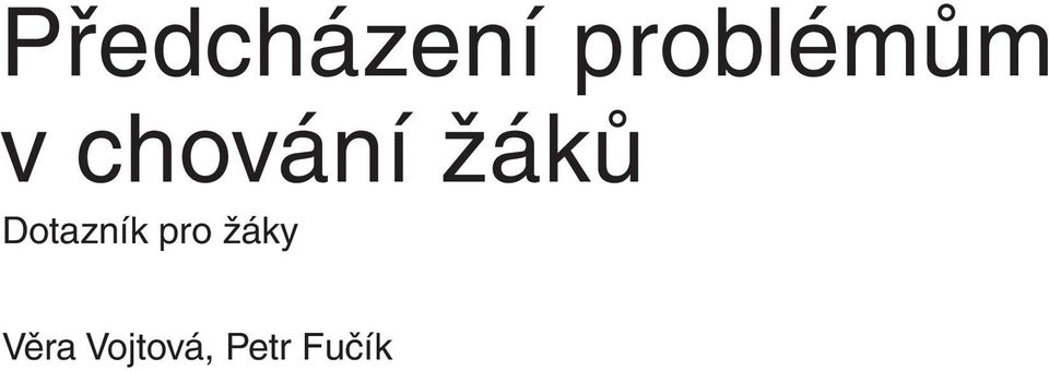 žáků Dotazník pro