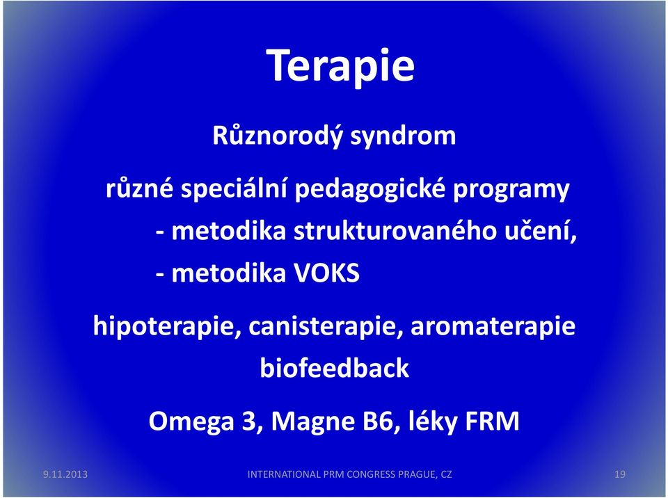 hipoterapie, canisterapie, aromaterapie biofeedback Omega