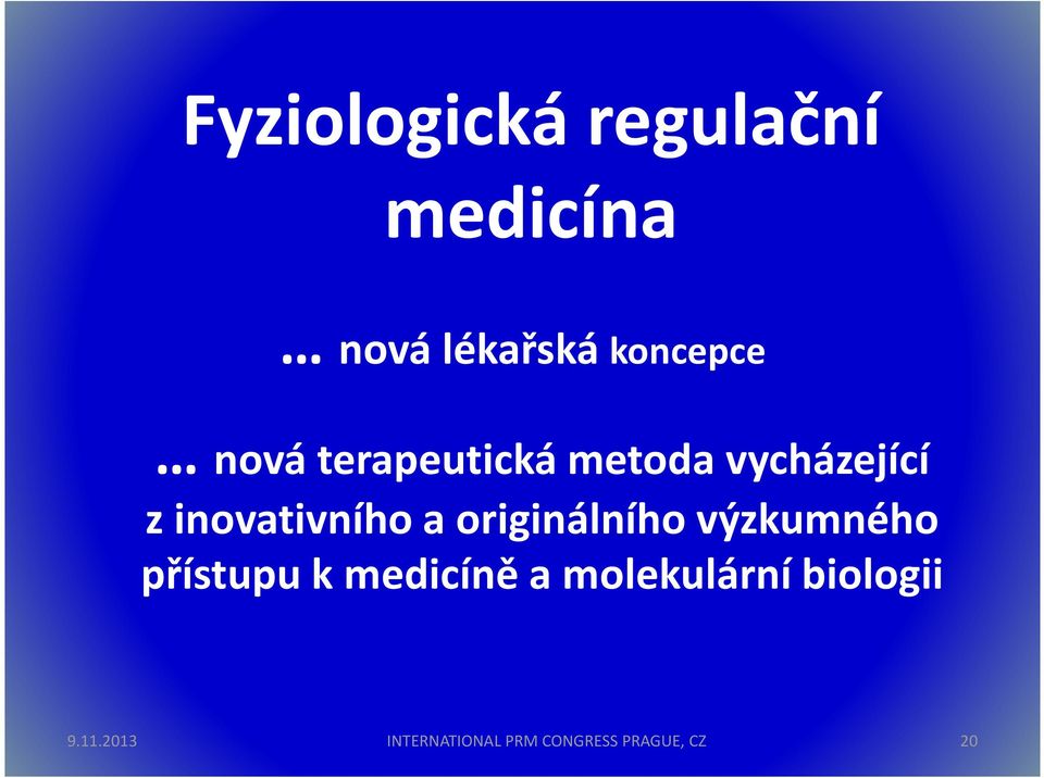 inovativního a originálního výzkumného přístupu k