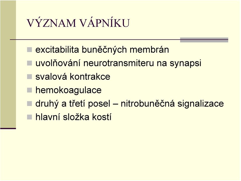 svalová kontrakce hemokoagulace druhý a třetí