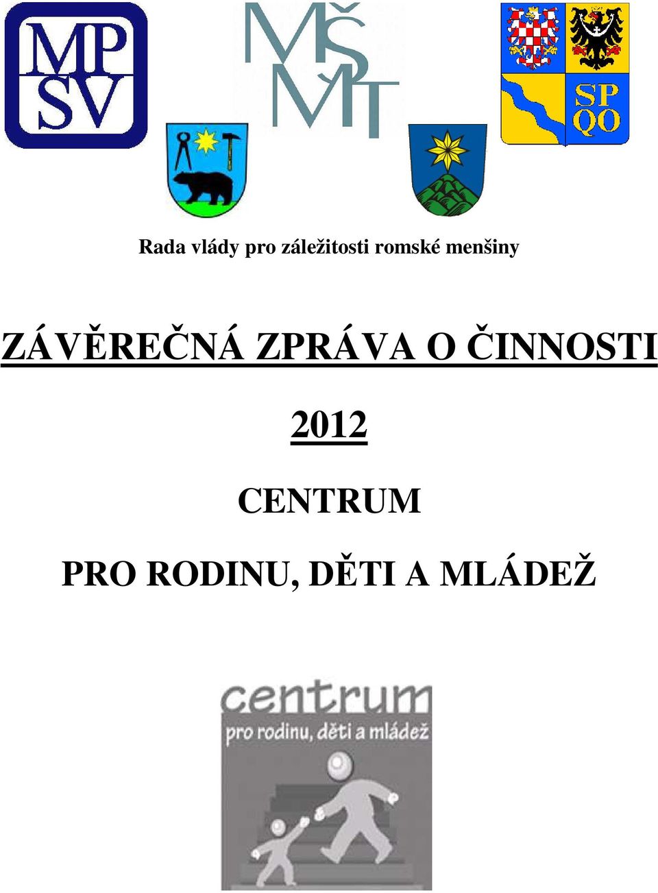 ZPRÁVA O ČINNOSTI 2012