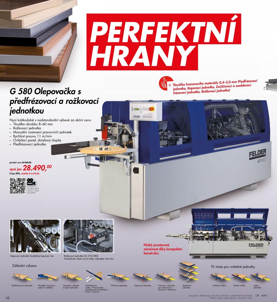 původní cena 32.960,00 nyní jen 28.490, 00, ušetříte 4.470,00 Pro získání dalších informací si nascanujte QR-kód.