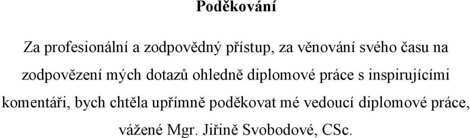 diplomové práce s inspirujícími komentáři, bych chtěla