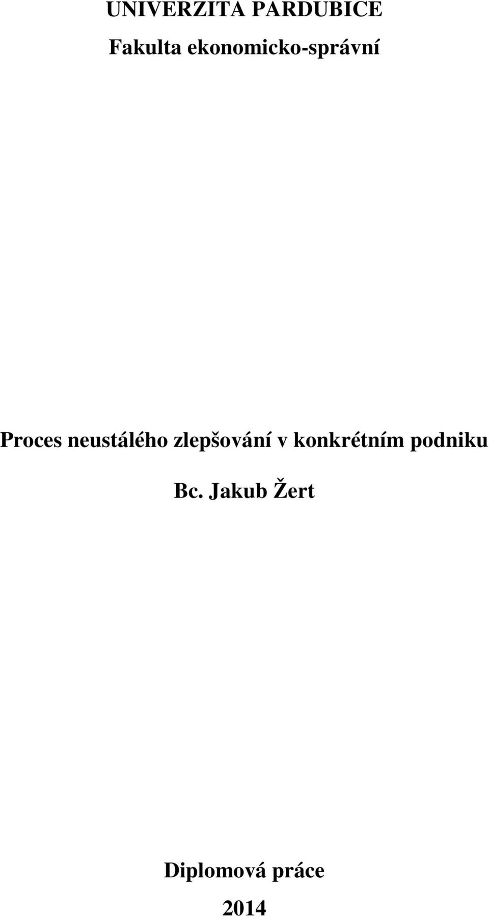 neustálého zlepšování v