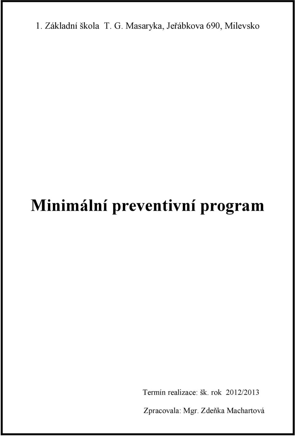 Minimální preventivní program Termín