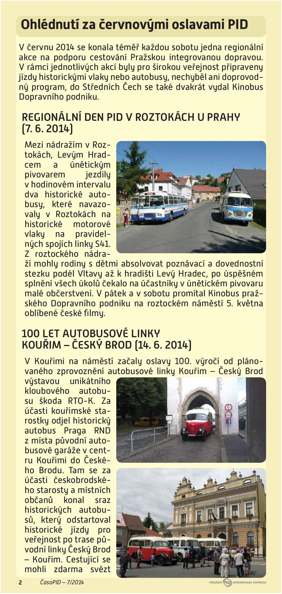 podniku. REGIONÁLNÍ DEN PID V ROZTOKÁCH U PRAHY (7. 6.