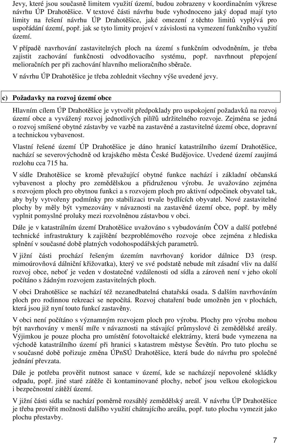 jak se tyto limity projeví v závislosti na vymezení funkčního využití území.