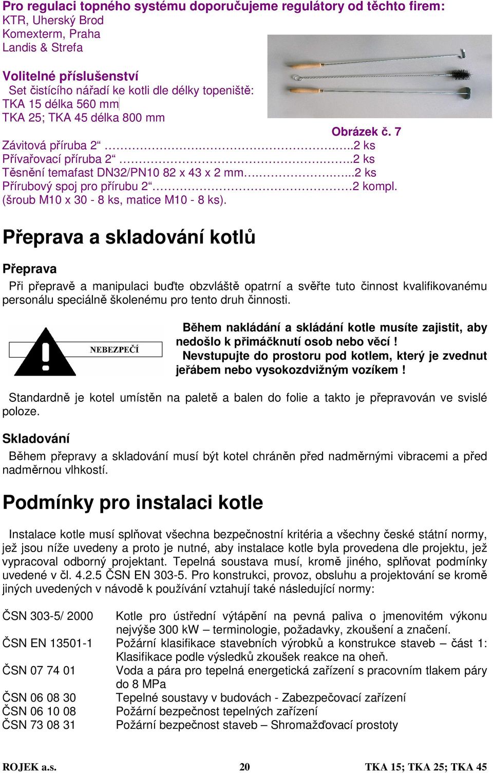 (šroub M10 x 30-8 ks, matice M10-8 ks).