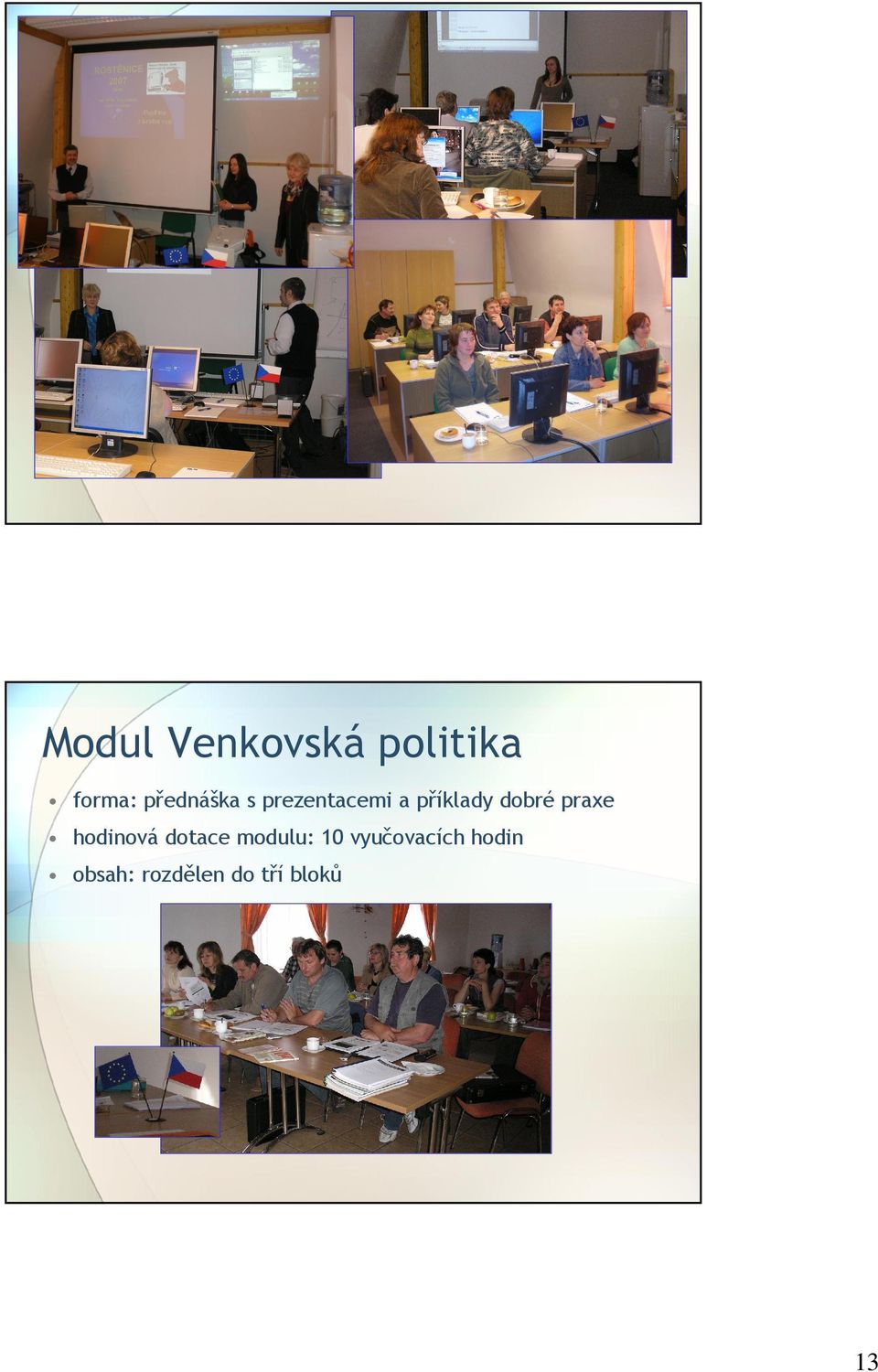 Jiří Pospíšil, Pospíšil & Švejnoha, spol.s r.o. Venkovská politika 2.