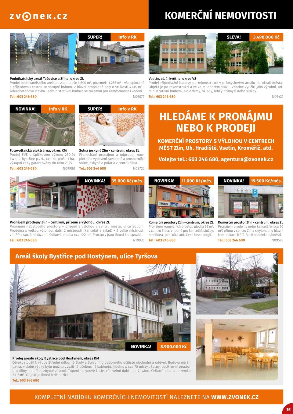 N09076 Vsetín, ul. 4. května, okres VS Prodej třípodlažní budovy po rekonstrukci v průmyslovém areálu na okraji města. Objekt je po rekonstrukci a ve velmi dobrém stavu.