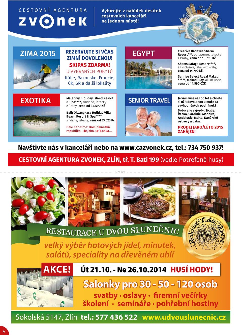 790 Kč Shams Safaga Resort****, all inclusive, letecky z Prahy, cena od 14.790 Kč Sunrise Select Royal Makadi *****, Makadi Bay, all inclusive cena od 14.