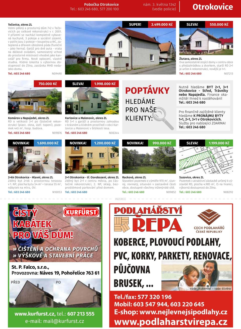 Garáž pro dvě auta - vrata na dálkové ovládání, samostatný vchod do prostorné místnosti vhodné jako kancelář pro firmu. Nové oplocení, vlastní studna.