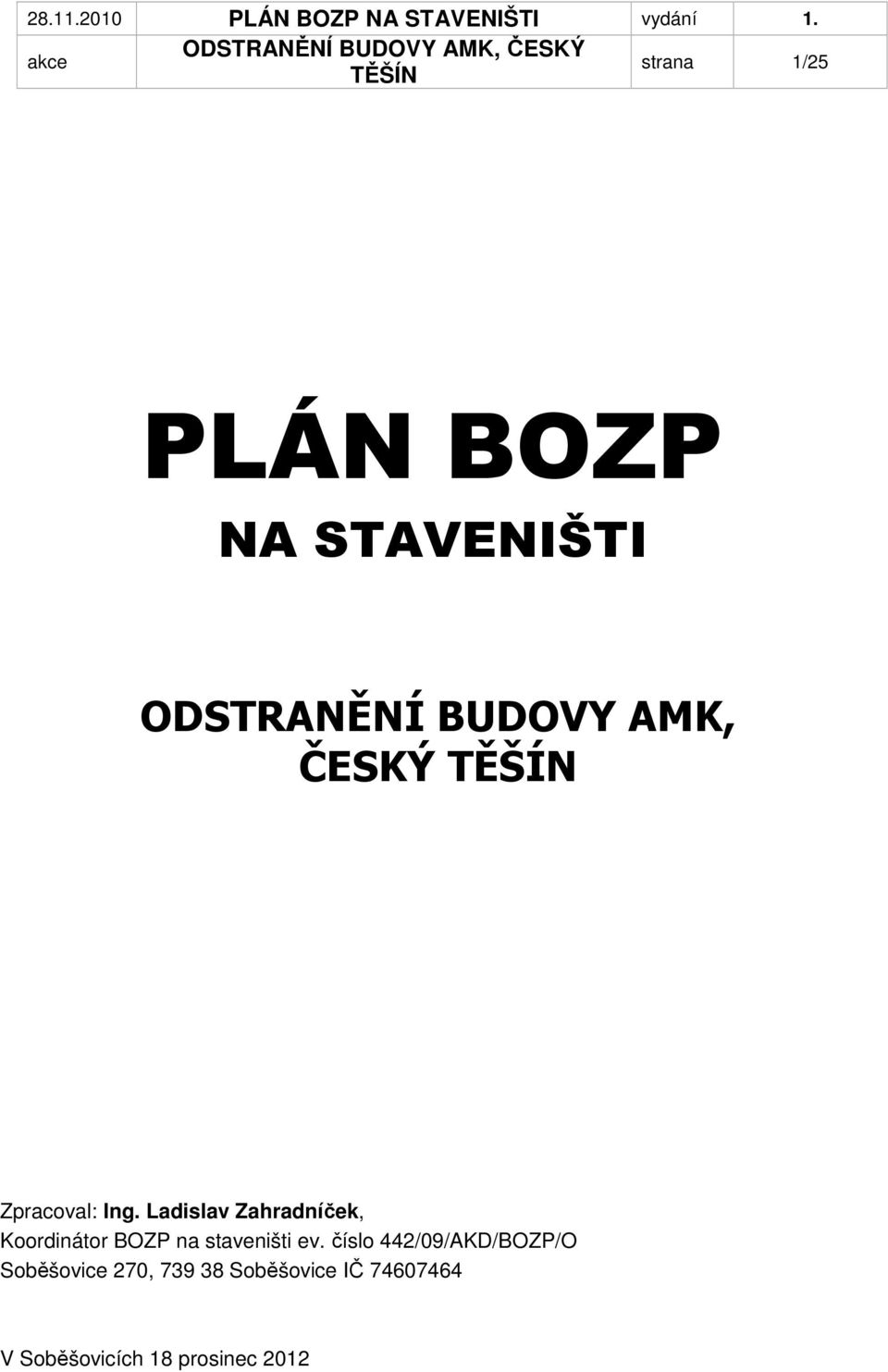 Ladislav Zahradníček, Koordinátor BOZP na staveništi ev.