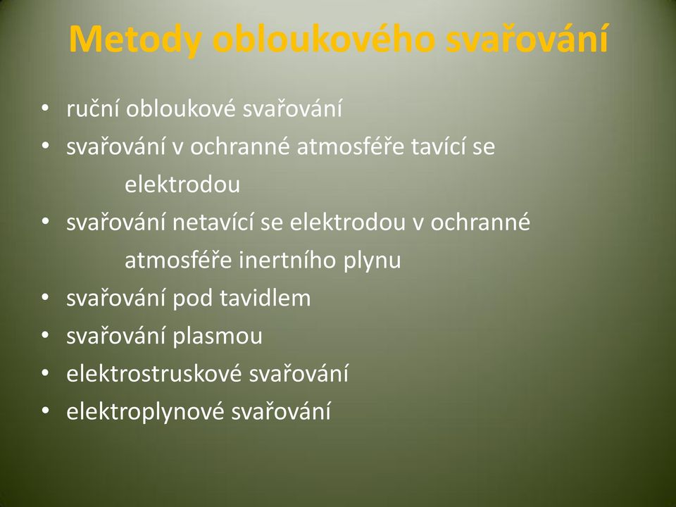 elektrodou v ochranné atmosféře inertního plynu svařování pod