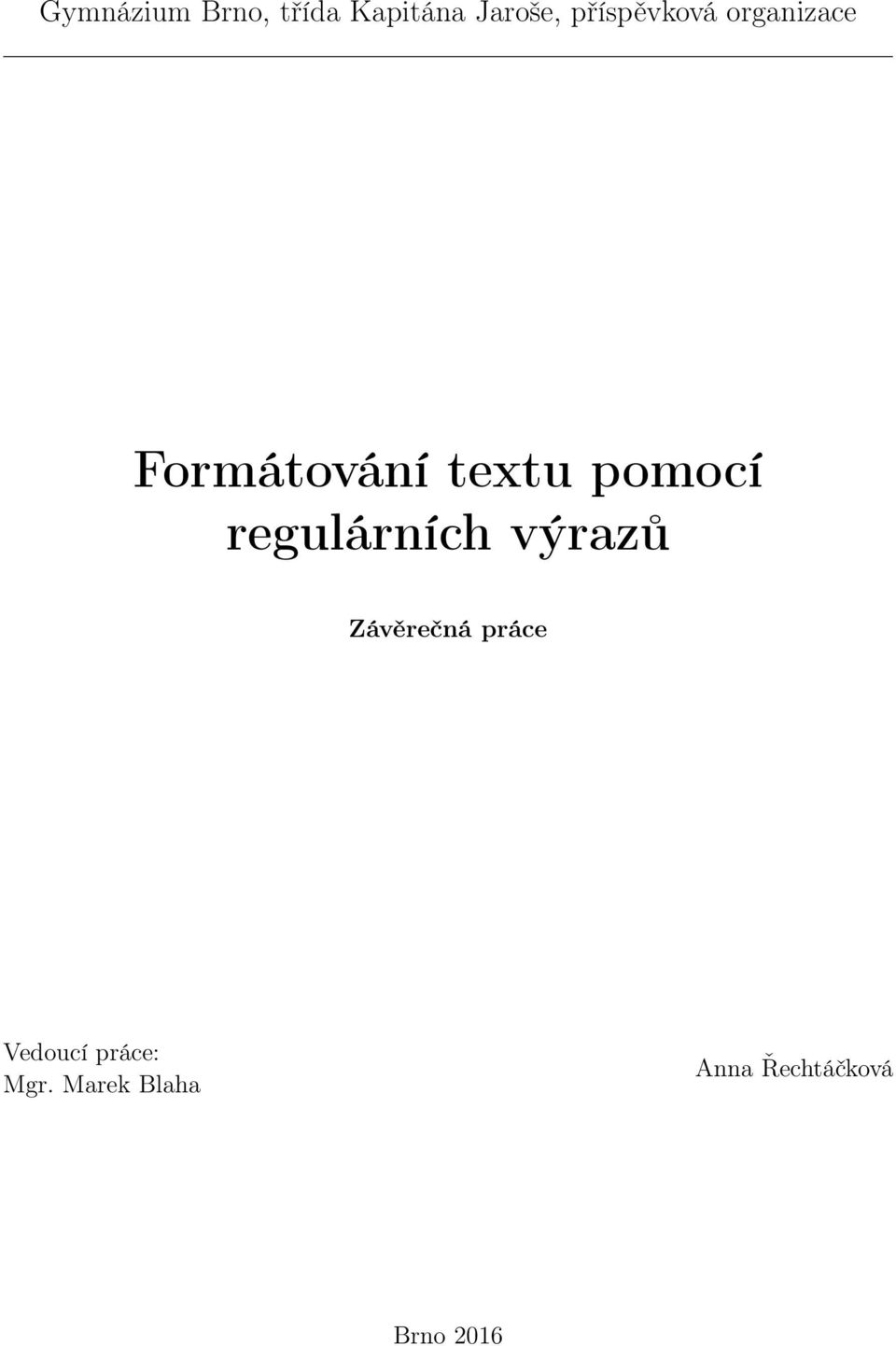pomocí regulárních výrazů Závěrečná práce