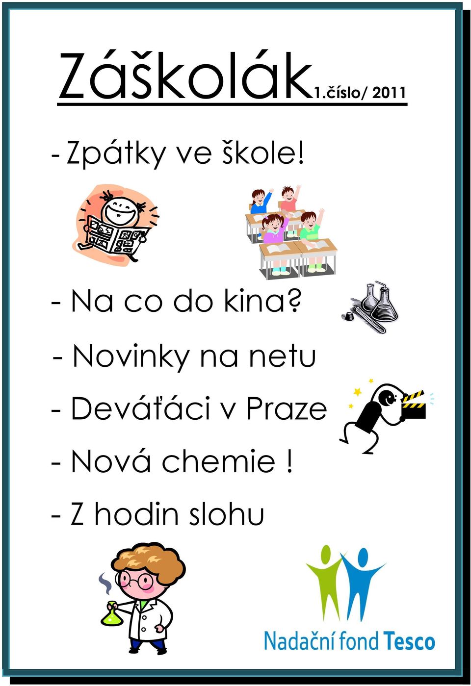 - Na co do kina?