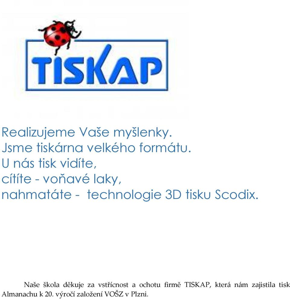3D tisku Scodix.