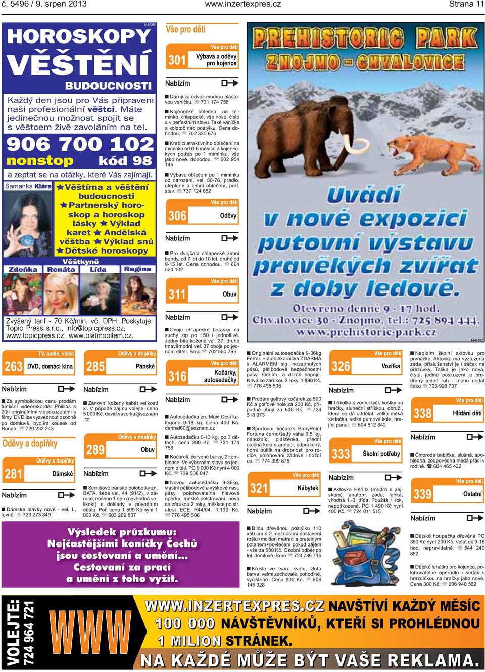 602 954 145 Výbavu oblečení po 1 miminku od narození, vel. 58-76, prádlo, oteplené a zimní oblečení, perf. stav. 737 124 852 Pro dvojčata chlapecké zimní bundy, od 7 let do 10 let, druhé od 9-15 let.