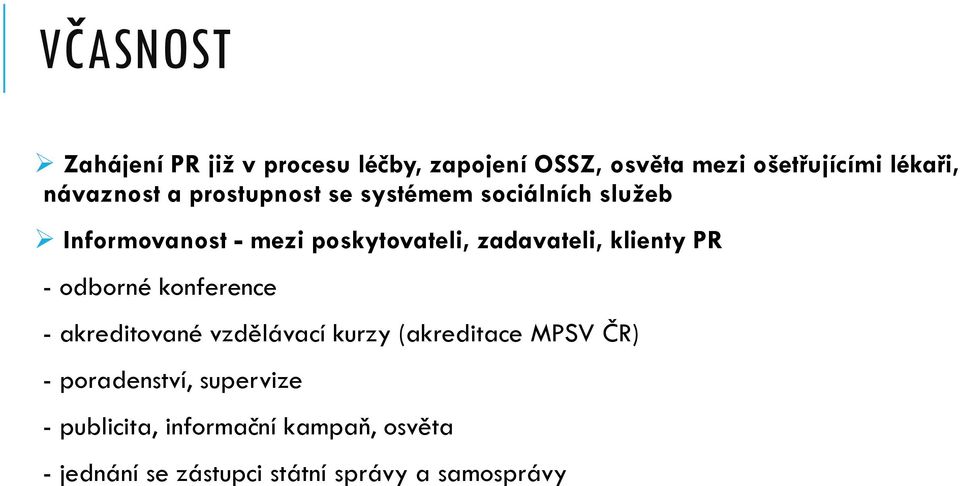 zadavateli, klienty PR - odborné konference - akreditované vzdělávací kurzy (akreditace MPSV ČR)