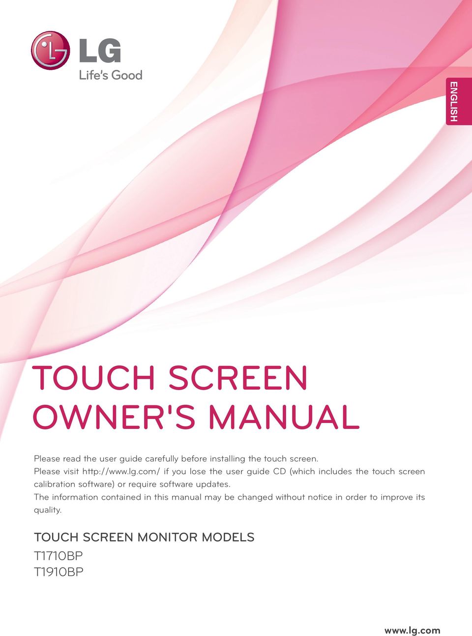 com/ if you lose the user guide CD (which includes the touch screen calibration software) or require