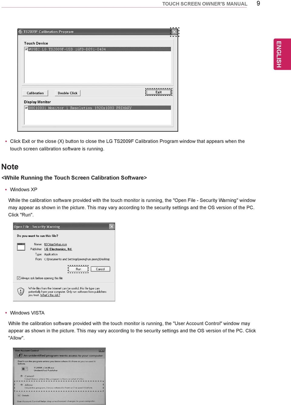 Note <While Running the Touch Screen Calibration Software> ò ywindows XP While the calibration software provided with the touch monitor is running, the "Open File - Security Warning" window