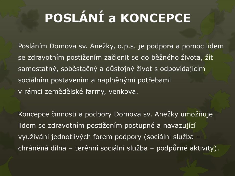 . Anežky, o.p.s.