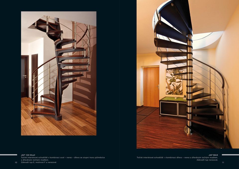 JAP MAX Točité interiérové schodiště v kombinaci dřevo nerez a