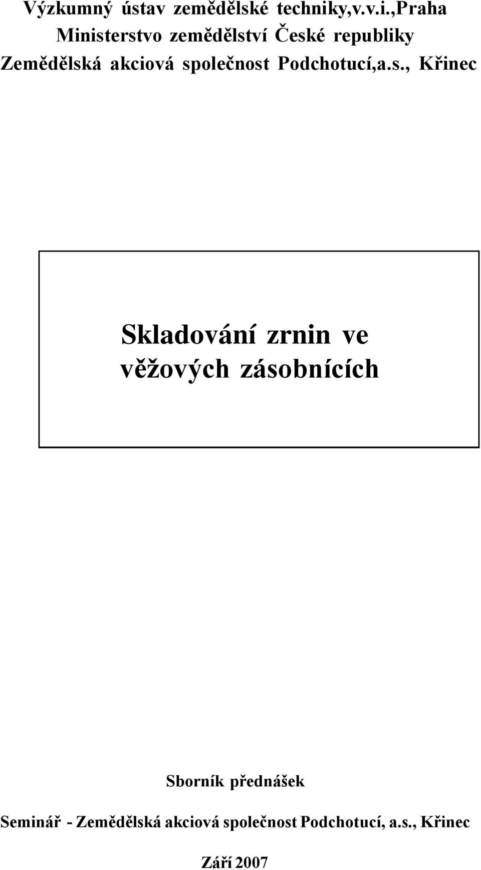 ,praha Ministerstvo zemědělství České republiky Zemědělská akciová