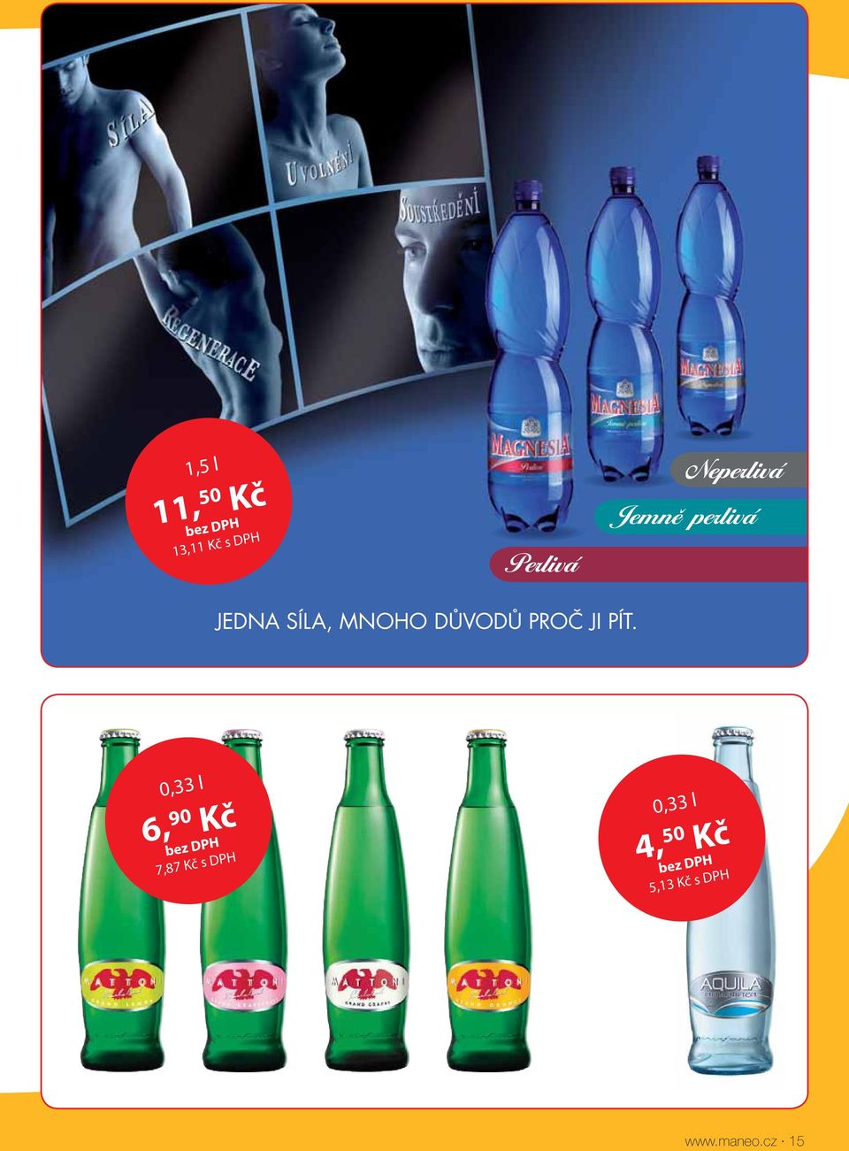 PÍT. 0,33 l 6, 90 Kč 7,87 Kč s DPH