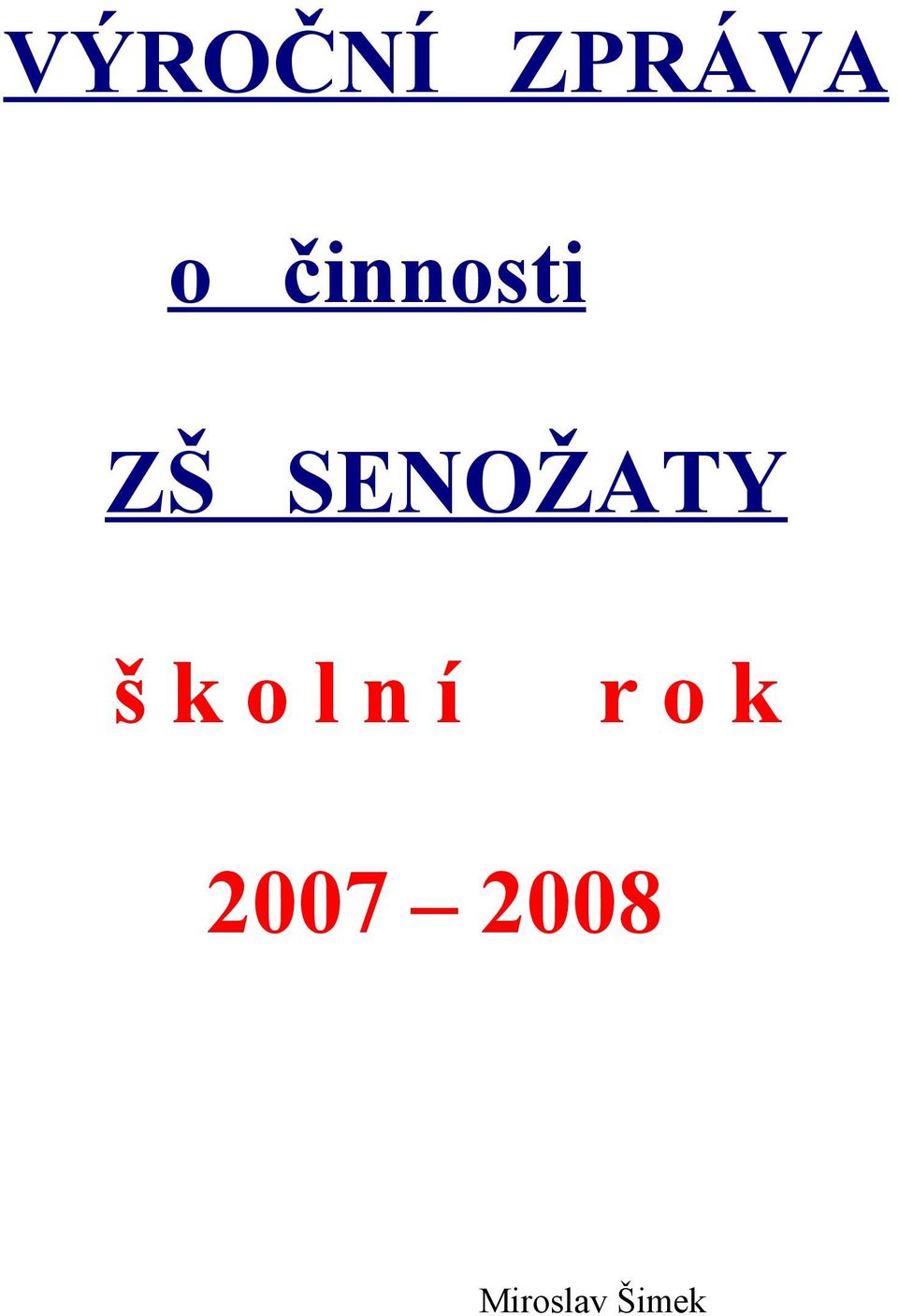 SENOŽATY š k o l n