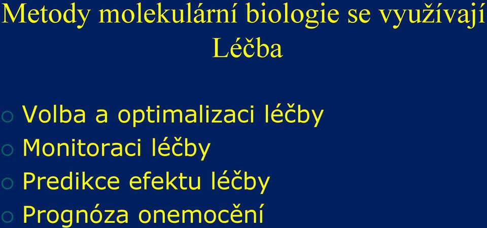 optimalizaci léčby Monitoraci