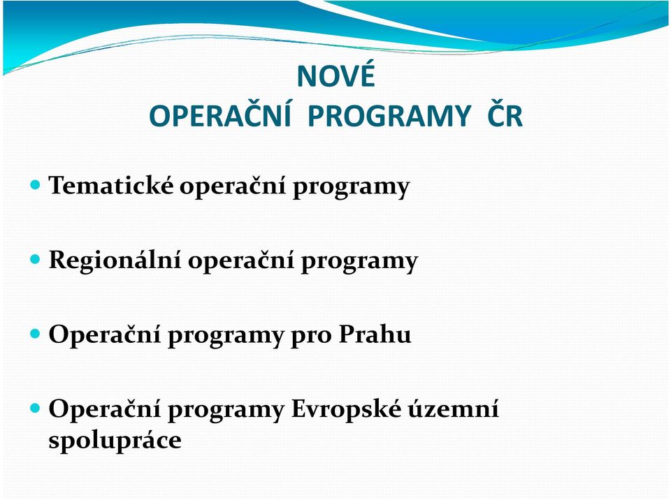 programy Operační programy pro Prahu