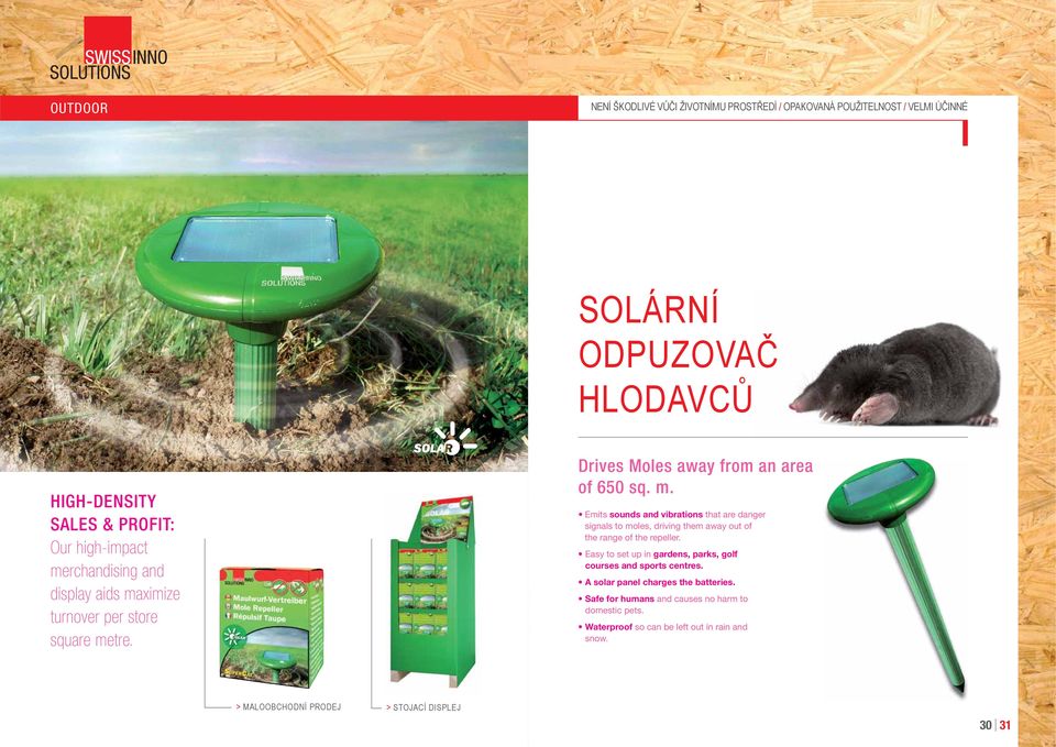 Easy to set up in gardens, parks, golf courses and sports centres. A solar panel charges the batteries. Safe for humans and causes no harm to domestic pets.