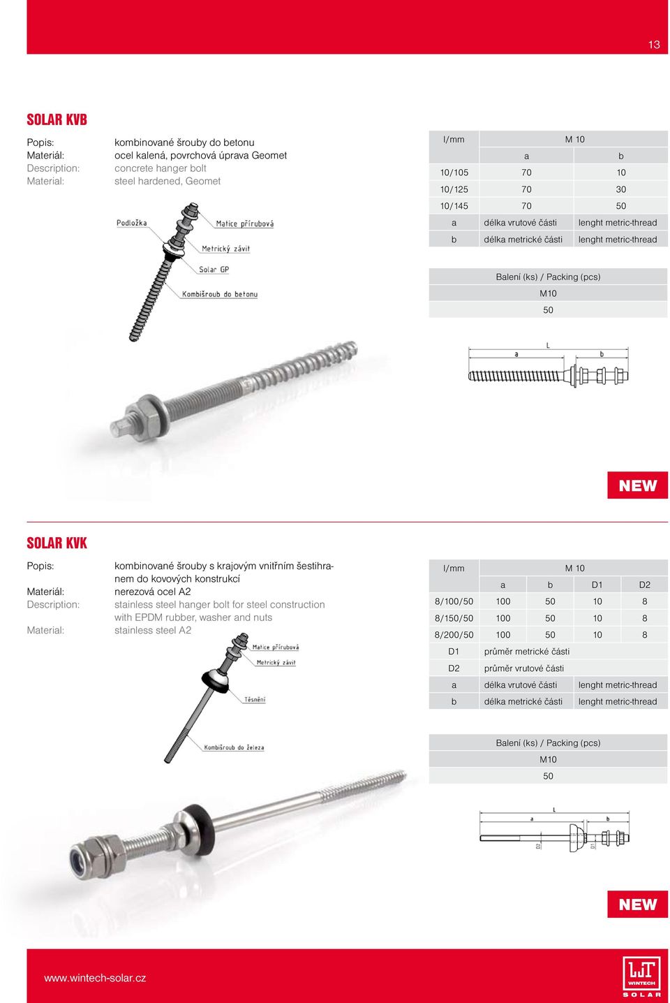 konstrukcí nerezová ocel A2 stainless steel hanger bolt for steel construction with EPDM rubber, washer and nuts stainless steel A2 l/mm M 10 a b D1 D2 8/100/50 100 50 10 8