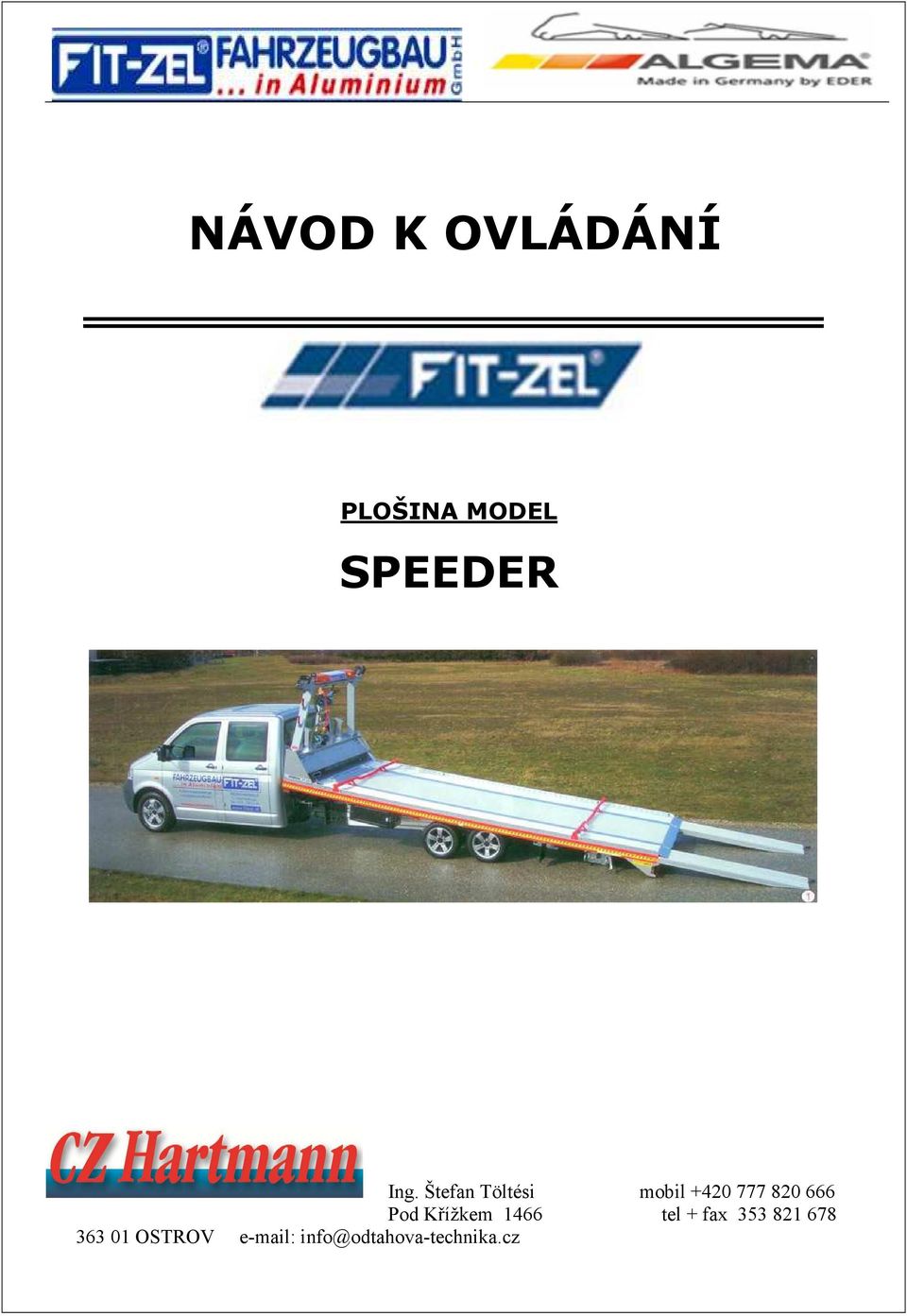 Pod Křížkem 1466 tel + fax 353 821