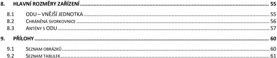 2 CHRÁNĚNÁ SVORKOVNICE... 56 8.3 ANTÉNY S ODU.