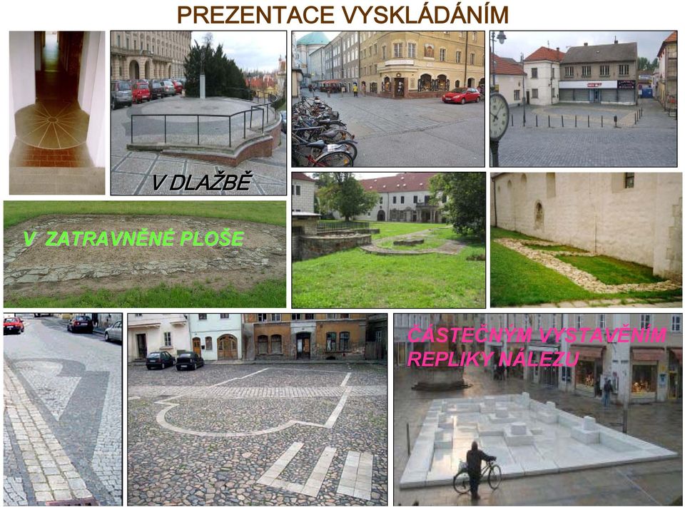 ZÁSAHŮ DO AUTENTICKÉ HMOTY TORZÁLNÍ ARCHITEKTURY KRYCÍ KONSTRUKCE