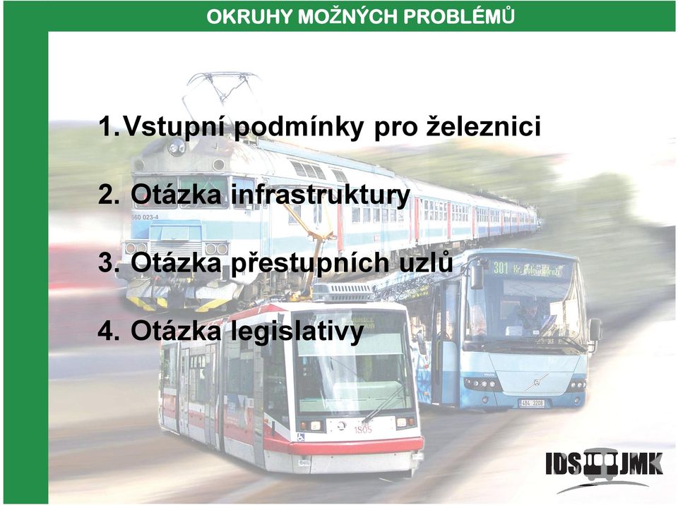 Otázka infrastruktury 3.