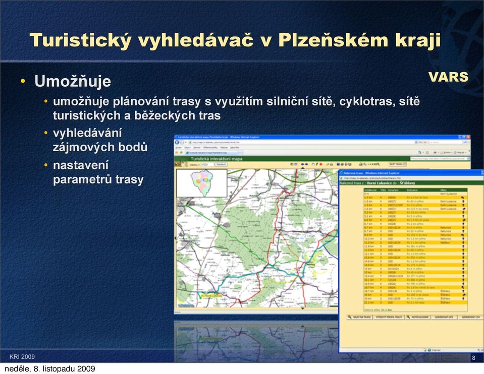 cyklotras, sítě turistických a běžeckých tras