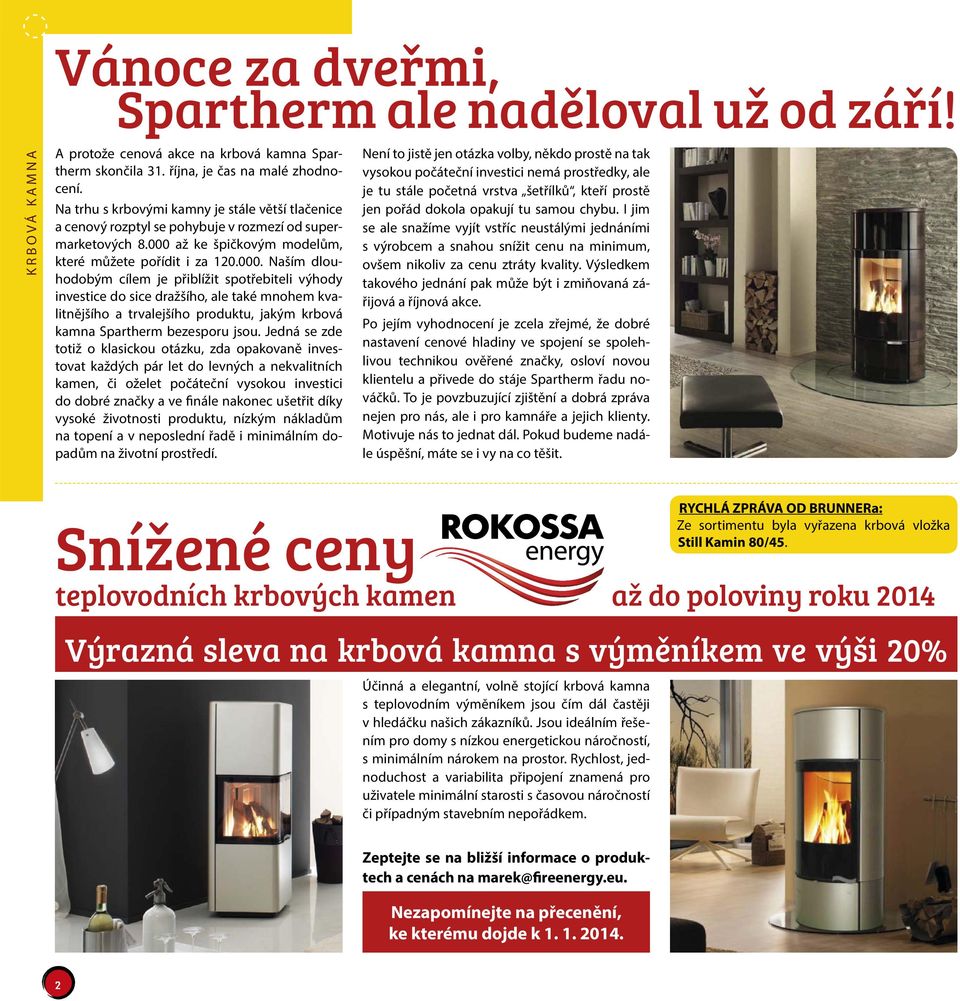 až ke špičkovým modelům, které můžete pořídit i za 120.000.