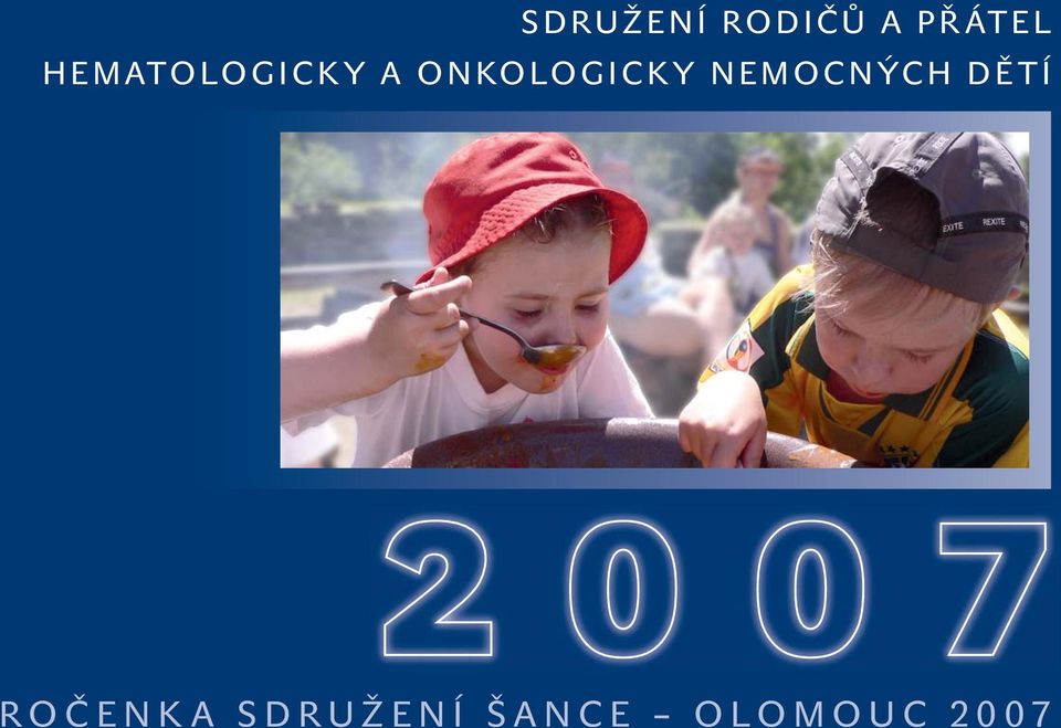 NEMOCNÝCH DĚTÍ 2 0 0 7