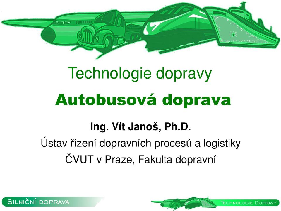 Ústav řízení dopravních procesů a