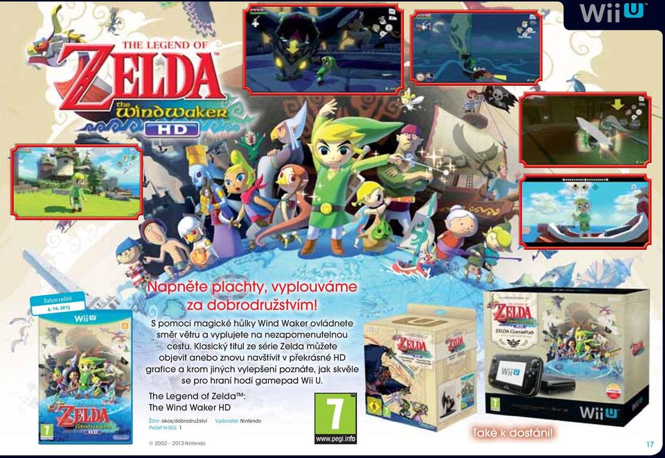 Klasický titul ze série Zelda můžete objevit anebo znovu navštívit v překrásné HD grafice a krom jiných vylepšení