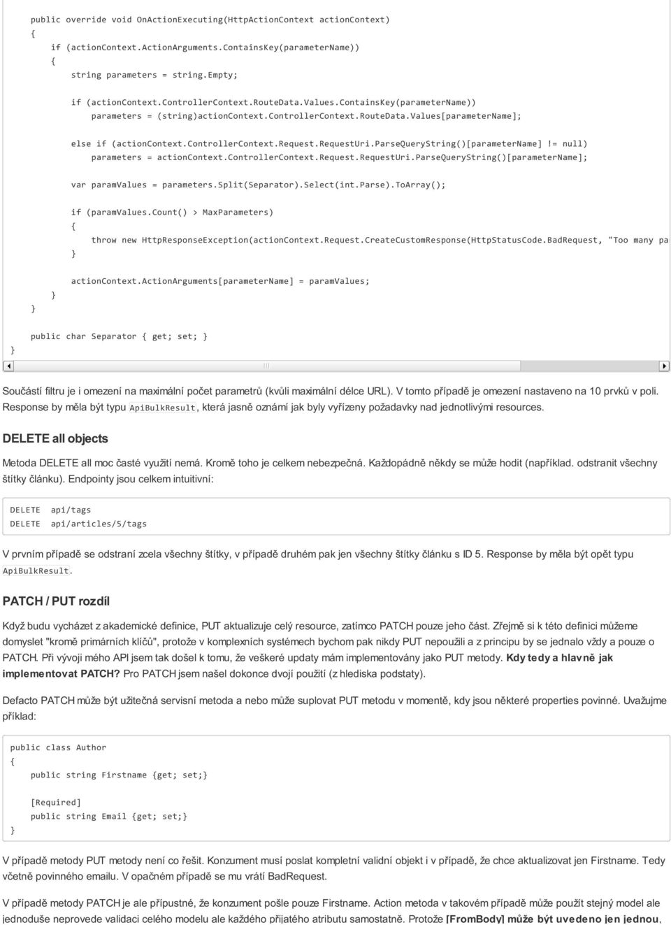 requesturi.parsequerystring()[parametername]!= null) parameters = actioncontext.controllercontext.request.requesturi.parsequerystring()[parametername]; var paramvalues = parameters.split(separator).