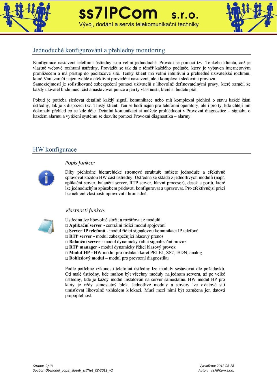 ss7net Obchodní popis služeb Obchodni_popis_sluzeb_ss7Net_CZ-2012_v2 - PDF  Free Download